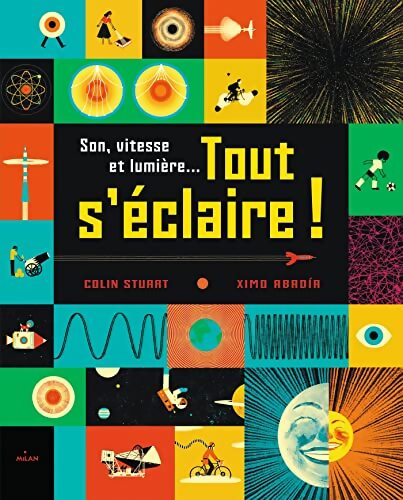 Son vitesse et lumière... Tout s'éclaire ! - Colin Stuart - Livre