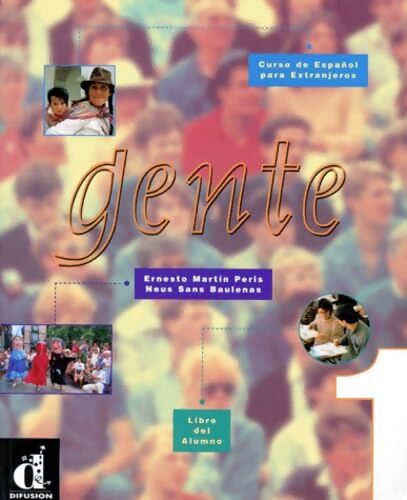 Gente 1 : Libro del alumno - Ernesto Martin-Peris - Livre
