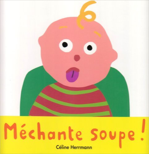 Méchante soupe ! - Céline Herrmann - Livre