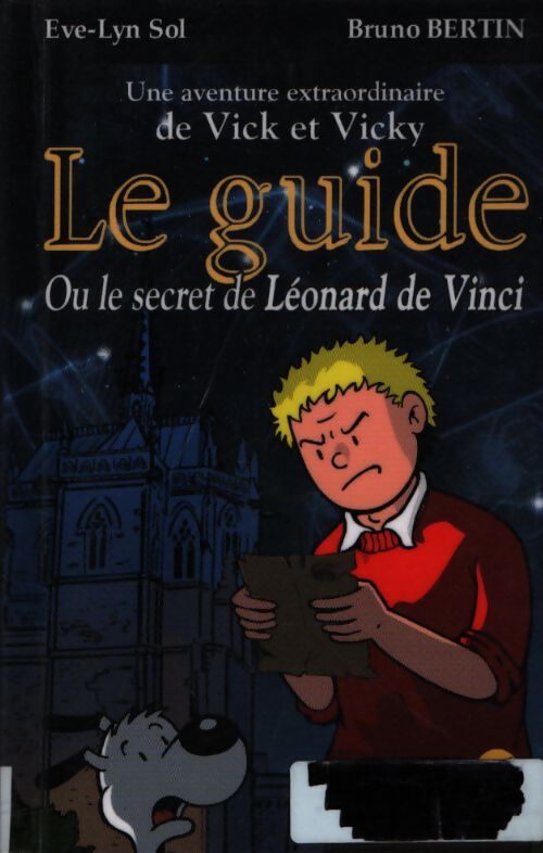 Le guide ou le secret de Léonard de Vinci - Eve-Lyn Sol - Livre