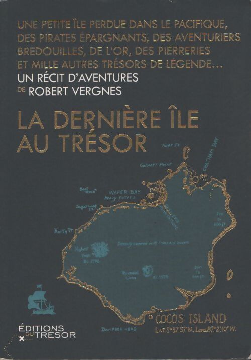 La dernière île au trésor - Vergnes Robert - Livre