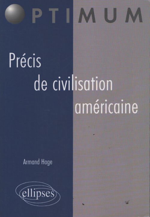 Précis de civilisation américaine - Armand Hage - Livre