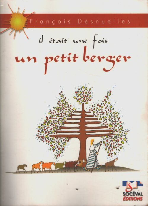 Il était une fois un petit berger - François Desnuelles - Livre