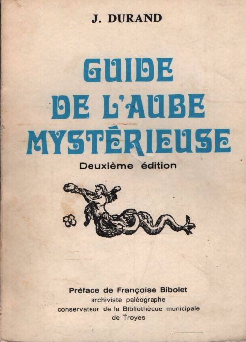 Guide de l'aube mystérieuse - Jean Durand - Livre