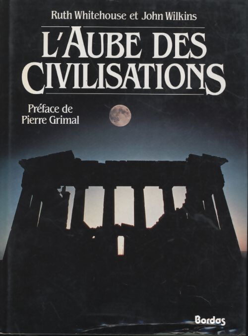 Aube des civilisations - John Wilkins - Livre