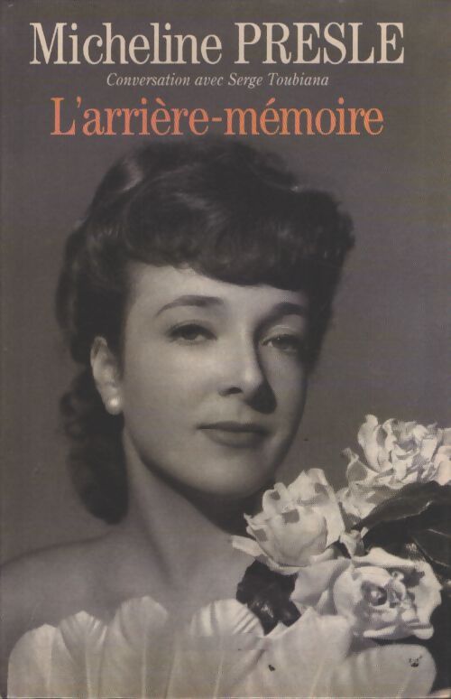 L arriere memoire- conversation avec serge toubiana - Presle Micheline. - Livre