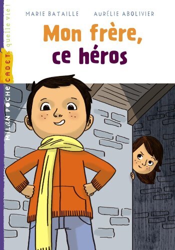 Mon frère ce héros - Marie Bataille - Livre