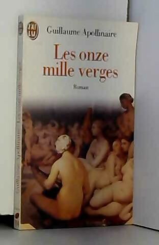 Les onze mille verges - Guillaume Apollinaire - Livre