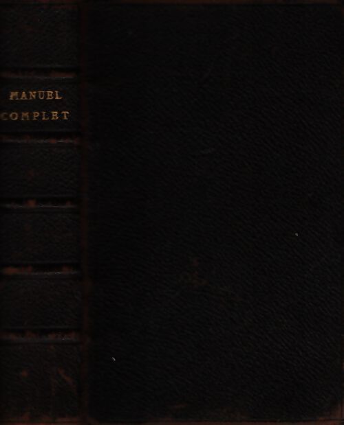 Manuel complet pour sanctifier les dimanches et les fêtes - Leonhard Goffiné - Livre