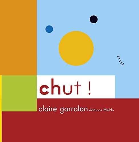 Chut ! - Claire Garralon - Livre
