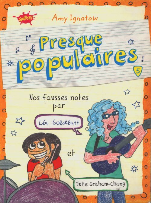Presque populaires Tome V nos fausses notes par léa gobdblatt et Julie graham-chang - Amy Ignatow - Livre