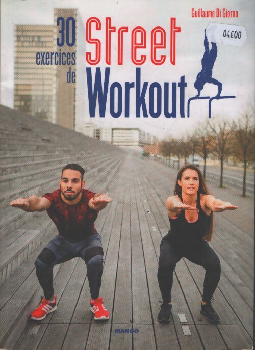 30 exercices de street workout : Pour se muscler en extérieur - Guillaume Di Giorno - Livre