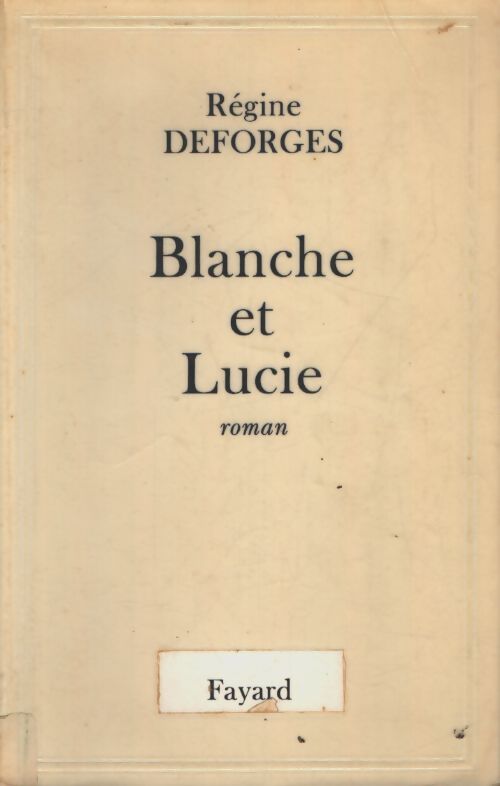 Blanche et lucie - R. Desforges - Livre