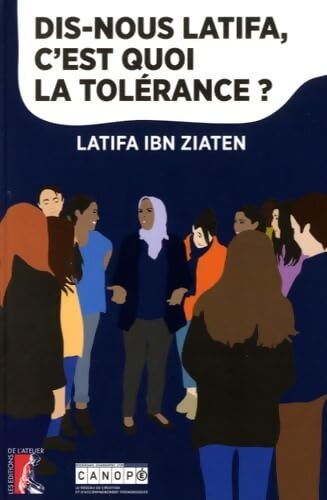 Dis-nous Latifa c'est quoi la tolérance ? - Latifa Ibn Ziaten - Livre