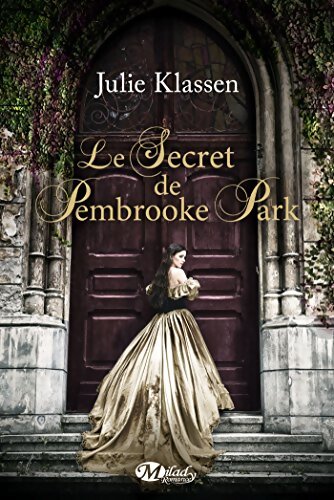 Le secret de Pembrooke Park - Julie Klassen - Livre