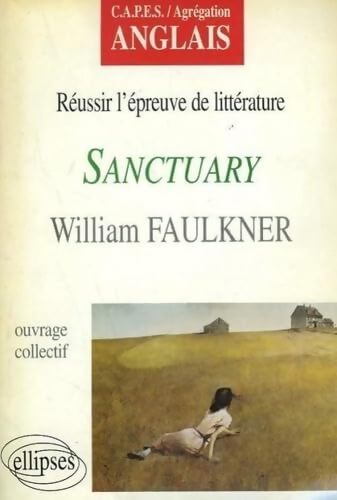 Sanctuary de William Faulkner - Florence Césari - Livre