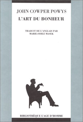 L' Art du bonheur - John Cowper Powys - Livre