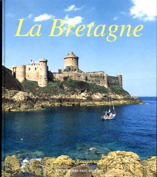 La Bretagne - Sébastien Recouvrance - Livre