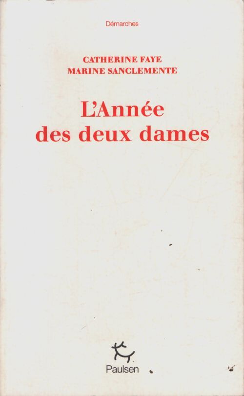 L'année des deux dames - Catherine Faye - Livre