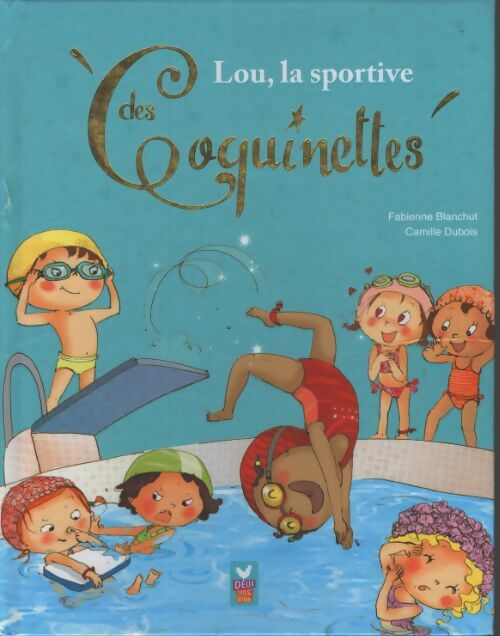 Lou la sportive des coquinettes - Fabienne Blanchut - Livre