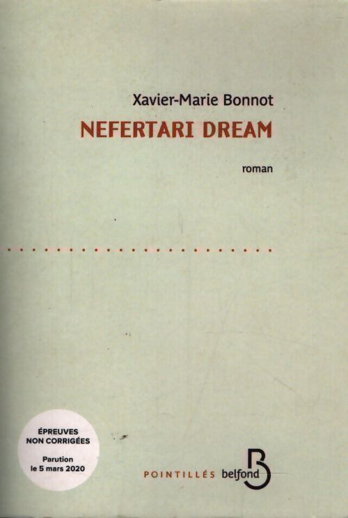 Nefertari dream - Xavier-Marie Bonnot - Livre