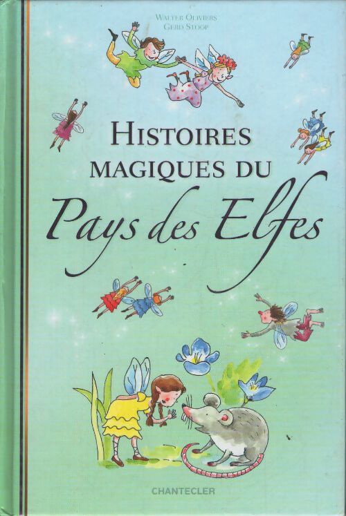 Histoires magique du pays des elfes - Gerd Stoop - Livre