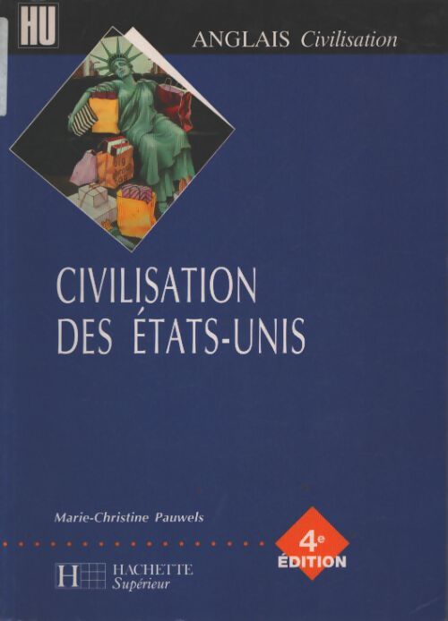 Civilisation des Etats-Unis - Marie-Christine Pauwels - Livre