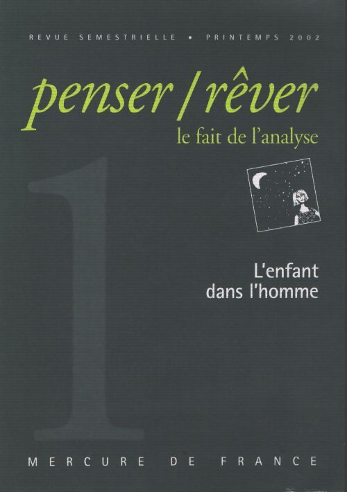 Penser / rêver : Le fait de l'analyse : L'enfant dans l'homme - Collectif - Livre