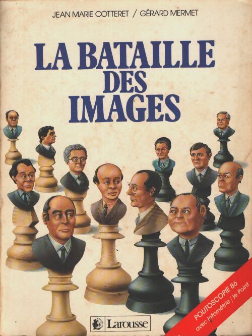 La bataille des images - Jean-Marie Cotteret - Livre