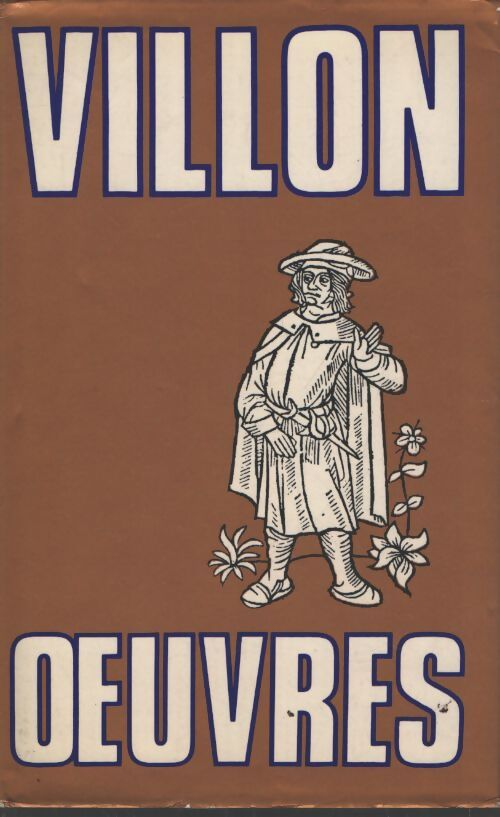 Oeuvres. - Francois-Villon-Jean-Favier - Livre