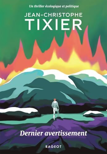 Dernier avertissement - Jean-Christophe Tixier - Livre
