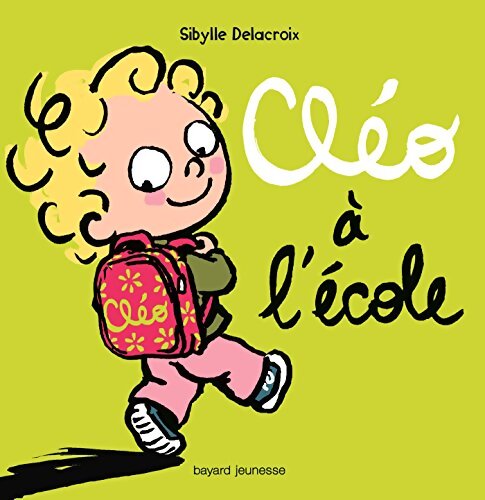 Cléo à l'école - Sibylle Delacroix - Livre