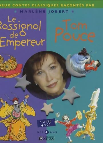 Le Rossignol de l'Empereur ; Tom Pouce - Marlène Jobert - Livre