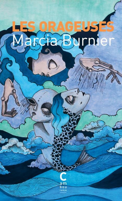 Les Orageuses - Marcia Burnier - Livre