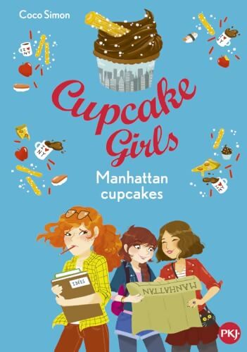 Cupcake Girls Tome XVI : Manhattan cupcakes - Coco Simon - Livre