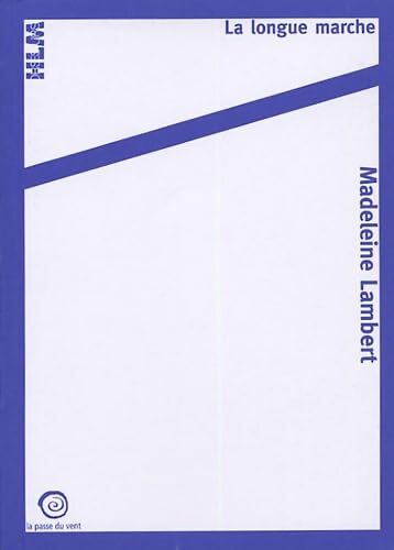 La longue marche - Brigitte David - Livre