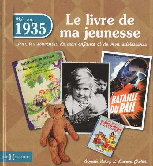 1935 le livre de ma jeunesse - Laurent Chollet - Livre