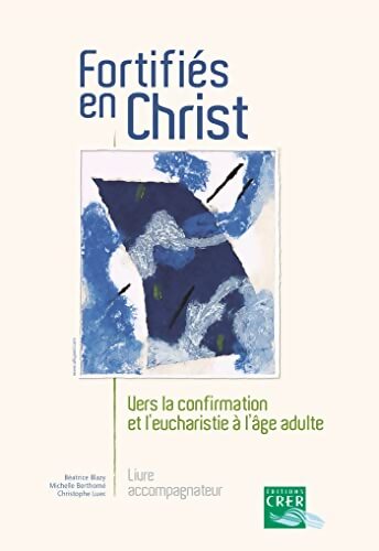 Fortifiés en Christ - Guide de l'accompagnateur - BÉATRICE BLAZY - Livre
