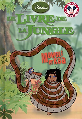 Mowgli et Kaa - Le Livre de la Jungle - Walt Disney - Livre