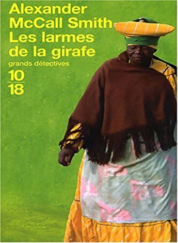 Les larmes de la girafe. Roman traduit de l'anglais. - Alexander McCall Smith - Livre