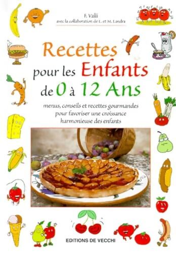 Recettes Pour Les Enfants De 0 A 12 Ans - L. Landra - Livre