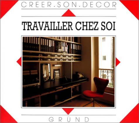Travailler chez soi - Lorrie Mack - Livre