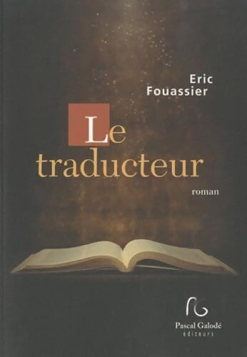 Le traducteur - Eric Fouassier - Livre