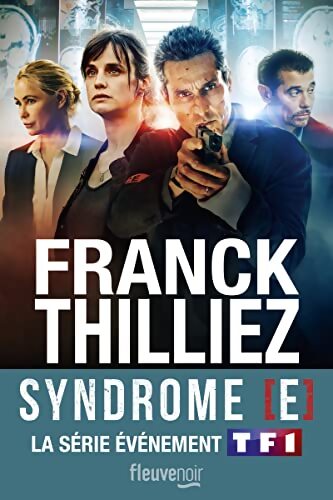 Le Syndrome E - Franck Thilliez - Livre