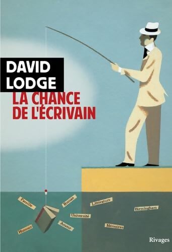 La chance de l'écrivain - David Lodge - Livre