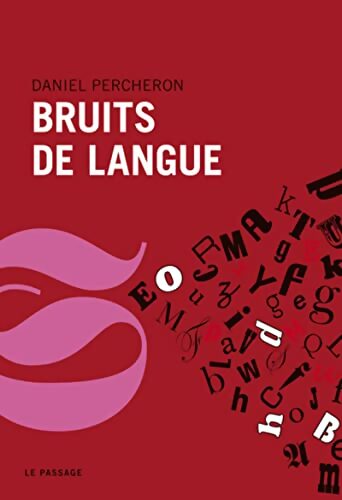 Bruits de langue - Daniel Percheron - Livre