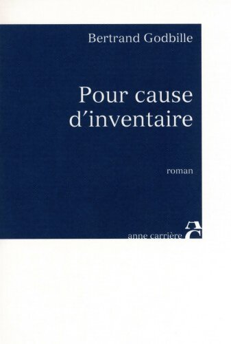 Pour cause d'inventaire - Bertrand Godbille - Livre
