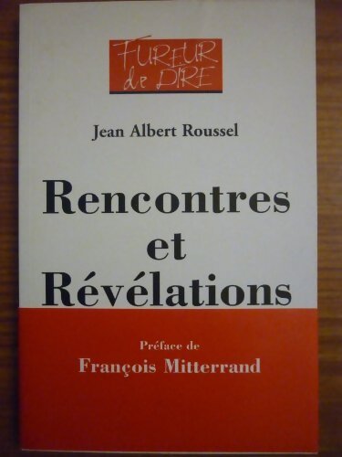 Rencontres et révélations - J. -A. Roussel - Livre