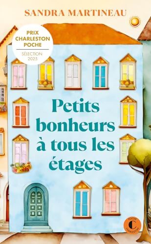Petits bonheurs à tous les étages - Sandra Martineau - Livre