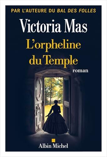 L'Orpheline du temple - Victoria Mas - Livre